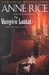 The Vampire Lestat (The Vampire Chronicles, #2)