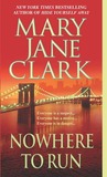 Nowhere to Run by Mary Jane Clark