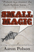 Small Magic: Collected Flas...