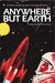 Anywhere but Earth
