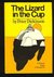 The Lizard in the Cup