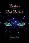 Realms Of The Red Rabbit: (Realms Of The Red Rabbit Series, Book 1)