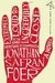 Extremely Loud and Incredibly Close by Jonathan Safran Foer Extremely Loud and Incredibly Close by Jonathan Safran Foer
