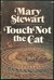 Touch Not the Cat