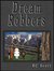 Dream Robbers