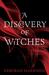 A Discovery of Witches (All Souls Trilogy, #1)