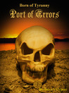 Port of Errors (Born of Tyranny #1) Port of Errors (Born of Tyranny #1)