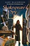 Shakespeare's Spy (Shakespeare Stealer, #3) Shakespeare's Spy (Shakespeare Stealer, #3)
