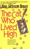 The Cat Who Lived High by Lilian Jackson Braun The Cat Who Lived High by Lilian Jackson Braun