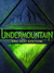 Undermountain by Eric Edstrom Undermountain by Eric Edstrom