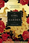 The Girl in the Garden by Kamala Nair The Girl in the Garden by Kamala Nair