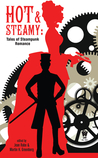 Hot and Steamy by Jean Rabe Hot and Steamy by Jean Rabe
