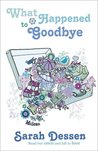 What Happened To Goodbye