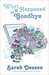 What Happened To Goodbye