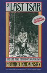 The Last Tsar by Edvard Radzinsky The Last Tsar by Edvard Radzinsky