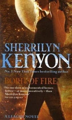 Born of Fire (The League, #2)