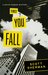 First You Fall by Scott  Sherman