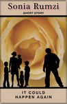 It Could Happen Again by Sonia Rumzi It Could Happen Again by Sonia Rumzi
