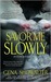 Savor Me Slowly (Alien Huntress, #3)