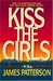 Kiss the Girls (Alex Cross, #2)
