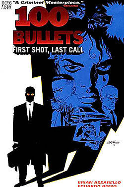 100 Bullets, Vol. 1 by Brian Azzarello 100 Bullets, Vol. 1 by Brian Azzarello