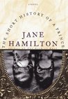 The Short History Of A Prince by Jane Hamilton