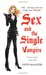 Sex and the Single Vampire (Dark Ones, #2)