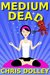 Medium Dead (ebook)