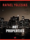Hot Properties Hot Properties
