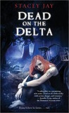 Dead on the Delta (Annabelle Lee, #1)