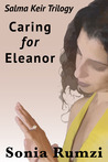 Caring For Eleanor by Sonia Rumzi Caring For Eleanor by Sonia Rumzi