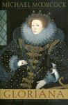 Gloriana by Michael Moorcock