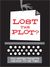 Lost the Plot? 500 Writing ...