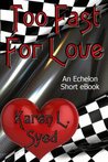 Too Fast For Love