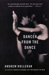 Dancer from the Dance by Andrew Holleran Dancer from the Dance by Andrew Holleran