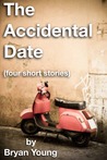 The Accidental Date and Other Stories