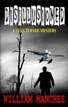 Disillusioned (A Stan Turner Mystery #9) Disillusioned (A Stan Turner Mystery #9)