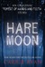Hare Moon (The Forest of Hands and Teeth, #0.5)
