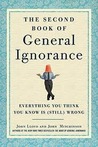 The Second Book of General Ignorance by John Lloyd The Second Book of General Ignorance by John Lloyd