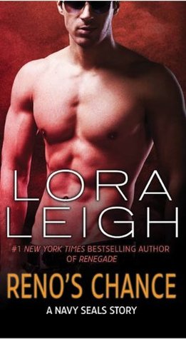 Reno's Chance by Lora Leigh Reno's Chance by Lora Leigh