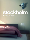 Stockholm by Kian Kaul