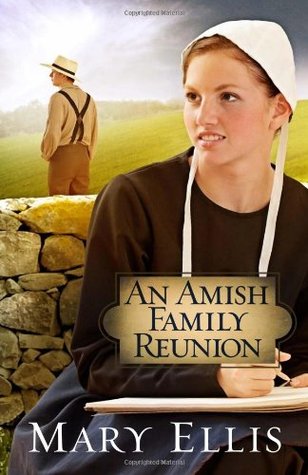 An Amish Family Reunion by Mary Ellis An Amish Family Reunion by Mary Ellis