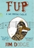 Fup: A Modern Fable (Paperback)