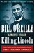 Killing Lincoln: The Shocking Assassination that Changed America Forever (Kindle Edition)