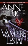 The Vampire Lestat (The Vampire Chronicles, #2)
