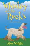 Whiskey on the Rocks by Nina Wright