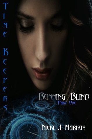 Running Blind (Time Keepers, #1)