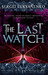 The Last Watch (Watch, #4)