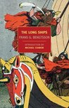 The Long Ships by Frans G. Bengtsson The Long Ships by Frans G. Bengtsson