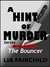A Hint of Murder: The Bouncer